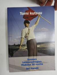 Torni kutsuu - Suomen Lennonjohtajien Yhdistys 50 vuotta