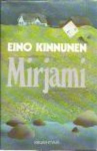 Mirjami / Eino Kinnunen.