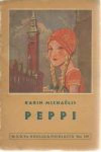 Peppi : pienen tytön vaiheita / Karin Michaëlis ; kuvittanut Hedvig Collin ; tanskan kielestä suomentanut Sirkka Nuormaa.Koululaiskirjasto; n:o 139