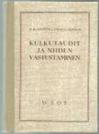 Kulkutaudit ja niiden vastustaminen / E. R. Nystén, Enneli Öhman ; Sairaanhoitajien koulutussäätiön julkaisema.