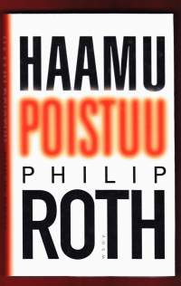 Haamu poistuu, 2008. 1.p.Philip Rothin alter ego Nathan Zuckerman palaa New Yorkiin lähes yksitoista vuotta kestäneen erakoitumisvaiheen jälkeen