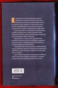 Yksikätinen, 2008. 1.p. Kirjailija muuttaa lähes autioituneeseen pohjoisen kylään ja remontoi perheelleen vanhan idyllisen kansakoulun. Idylli vaihtuu painajaiseksi