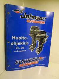 Johnson - Evinrude outboards mallit - 25, 35. 3-Sylinterinen - Huolto-ohjekirja