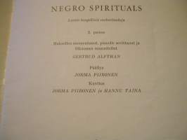 negro spirituals.lasten henkgellisiä neekerilauluja.  vakitan tarjous helposti paketti. ..S ja  M KOKO   19x36 x60 cm paino 35kg  POSTIMAKSU  5e.