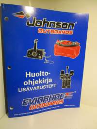 Johnson - Evinrude outboards mallit - Lisävarusteet - Huolto-ohjekirja