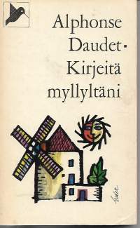 Kirjeitä myllyltäni. (Kolibri-kirjasto 3)