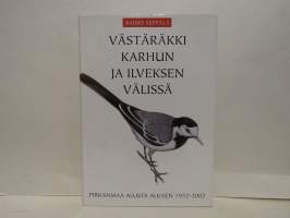 Västäräkki karhun ja ilveksen välissä - Pirkanmaa alusta alkaen 1952-2002