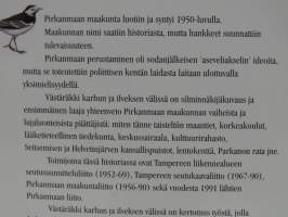 Västäräkki karhun ja ilveksen välissä - Pirkanmaa alusta alkaen 1952-2002
