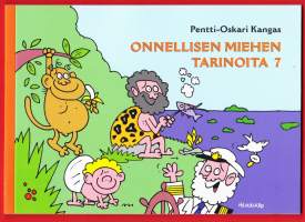 Onnellisen miehen tarinoita 7.  Onnellisen miehen tarinoihin läheisyyden tuntua tuo Pentti-Oskarin tuntemien ihmisten nimet, vaikka heitä ei tunnekaan