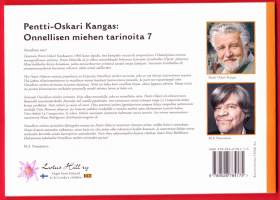 Onnellisen miehen tarinoita 7.  Onnellisen miehen tarinoihin läheisyyden tuntua tuo Pentti-Oskarin tuntemien ihmisten nimet, vaikka heitä ei tunnekaan