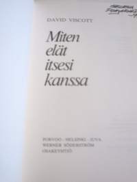 Miten elät itsesi kanssa