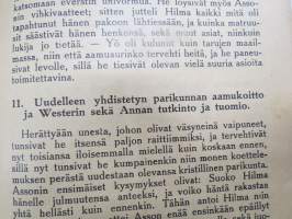 Jaloluonteinen vaimo - Kun onnettomuus vaihtelee onneksi - Eli aviopuolisoiden ihmeelliset elämänvaiheet - Otto Andersin kustannusliike Pori