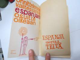 Espanja odottaa Teitä - &quot;virallinen&quot; Espanjan ja sen tapojen esittelykirja 1960-luvulta