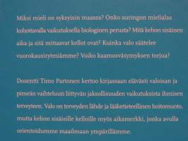 Kaamoksesta kesään - Valon ja ajan merkitys terveydelle