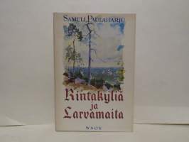 Rintakyliä ja larvamaita - Kurikan wanhaa elämää