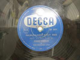 Decca SD 5451 Pärre Förars - Palmusaaren ainut mies / Kerro kultainen kuu -savikiekkoäänilevy / 78 rpm 10&quot; record