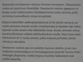 Parantavien ruokien opas - Luonnonmukaisia hoitokeinoja yli 80 yleiseen vaivaan
