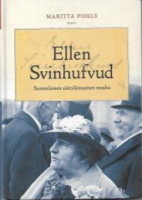 Ellen Svinhufvud  - Suomalainen säätyläisnainen maalta