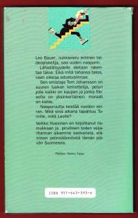 Kasinomies Tom, 1991. Keinottelija-Tomille kaikki on kaupan. Hänellä on yksinkertainen filosofia - moraali on kahle.