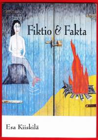 Esa Kiiskilä - Fiktio &amp; Fakta, 2001. Runokokoelma