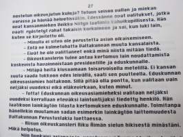 Vallankäytön totuus, romaani, kirjoittanut Esko Laiho, (ilmeisesti) julkaisematon käsikirjoitus