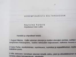 Verenpisarista keltaruusuun - näytelmä Kylästä, kirjoittanut Esko Laiho, (ilmeisesti) julkaisematon käsikirjoitus