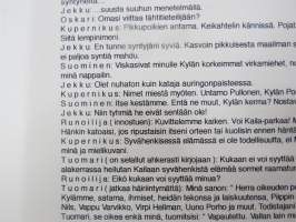 Verenpisarista keltaruusuun - näytelmä Kylästä, kirjoittanut Esko Laiho, (ilmeisesti) julkaisematon käsikirjoitus