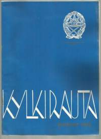 Kylkirauta 1965  Jouluna / Viesti- ja sähköteknisen aselajin kehittäminen, oliko Y M Sprengtporten Suomen itsenäisyyden isä, suomalaiset soturit vierailla