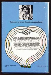Vertavuotava sydän, 1981.  Romaani kypsien ihmisten rakkaudesta.