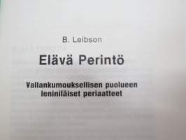 Elävä perintö - Vallankumouksellisen puolueen (NKP) leniniläiset periaatteet -poliittinen propagandakirja