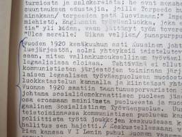 Suuri suomalainen internationalisti Otto Wille Kuusinen - Eteenpäin SKP:n johdolla Otto Wille Kuusisen viitoitttamaa tietä! -pioneerijulkaisu