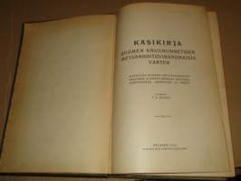 Käsikirja Suomen kruununmetsien hallinnosta ja hoidosta 1910
