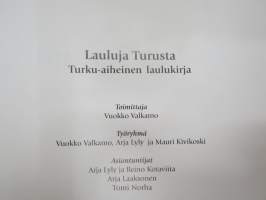 Lauluja Turusta - Turkuseura - Turku-aiheinen laulukirja