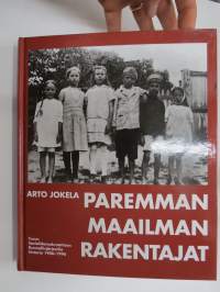 Paremman maailman rakentajat - Turun Sosialidemokraattisen Kunnallisjärjestön historia 1906-1996