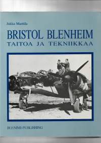 Bristol Blenheim Taitoa ja tekniikkaa