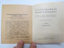 Kirkkokansan messusävelmät - Suomen IX yleisen kirkolliskokouksen hyväksymät messusävelmät yksiäänisinä - Suppeampi laitos