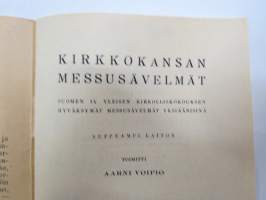 Kirkkokansan messusävelmät - Suomen IX yleisen kirkolliskokouksen hyväksymät messusävelmät yksiäänisinä - Suppeampi laitos