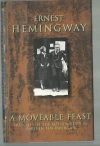 A MOVEABLE FEAST: Sketches from the Author&#039;s Life in Paris in the Twenties  – 1993by Ernest Hemingway  (Author)
