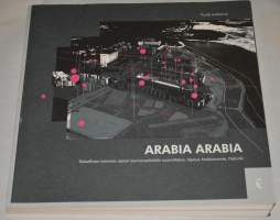 Arabia Arabia Taiteellinen toiminta osana asuinympäristön suunnittelua, tapaus Arabianranta, Helsinki