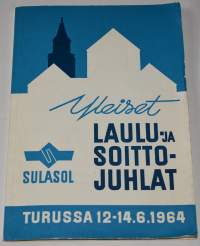 Sulasol Yleiset laulu- ja soittojuhlat Turussa  12-14-6-1964