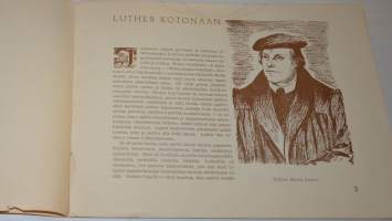 Luther kotonaan 11 sivuinen kertomus Lutherista