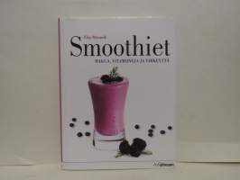 Smoothiet - Makua, vitamiineja ja virkeyttä