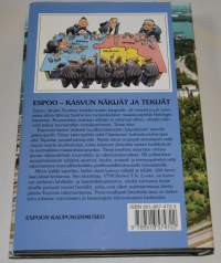 Espoo   kasvun näkijät ja tekijät Espoon viisi vuosikymmentä 1950-2000