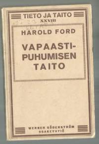 Vapaastipuhumisen taito / Harold Ford