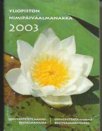 Yliopiston nimipäiväalmanakka 2003 -   kalenteri