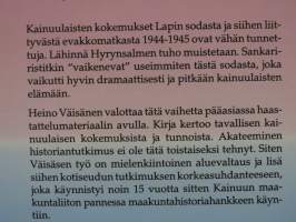 &quot;Älä pelkkä suomi poika!&quot; - Sota-ajan tapahtumia ja evakuointeja Kainuussa 1944