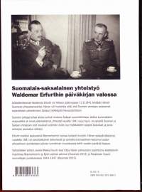 Saksan kenraali Suomen päämajassa vuonna 1941. Suomalais-saksalainen yhteistyö Waldemar Erfurthin päiväkiejan valossa. 2017. 3.p.