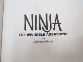 Ninja - The invisible assassins -esittelee historiaa ja perinnettä, tekniikoita, aseita, varusteita