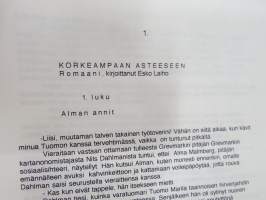 Korkeampaan asteeseen, romaani, kirjoittanut Esko Laiho, (ilmeisesti) julkaisematon käsikirjoitus
