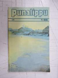 Punalippu 1985 vuosikerta - Karjalais-Suomalaisen SNT:n neuvostokirjailijain liiton kirjallis-taiteellinen ja yhteiskunnallis-poliittinen aikakausjulkaisu